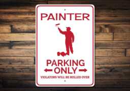Painter Parking Sign, Gift For Decor, Artist Gift, Wall Decor -Quality Aluminum Paint Sign - thumbnail 1