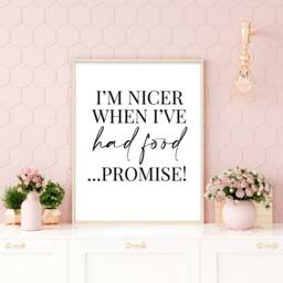 I'm Nicer When I've Had Food - Home Decor, Quote, Print, Wall Art, Kitchen, Kitchen Prints, Print - thumbnail 3
