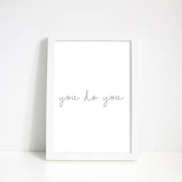 You Do Print Motivational Quote Wall Art - Unframed - thumbnail 2