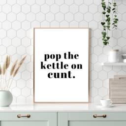 Pop The Kettle On Print, Fun Kitchen Wall Home Decor, Humour Prints, Tea Lover Gift, Coffee Poster - thumbnail 1