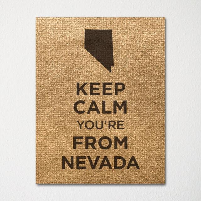 Keep Calm You're From Nevada - Any Location Available Fine Art Print Choice Of Color Purchase 3 & Receive 1 Free - image 1