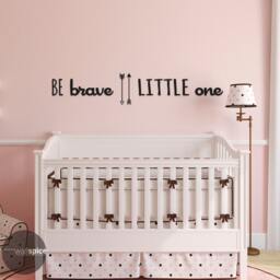 Be Brave Little One Vinyl Wall Decal Sticker Childrens Nursery Room Decor - thumbnail 2