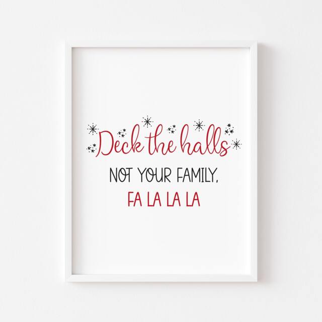Funny Christmas Wall Art Deck The Halls, Not Your Family - Unframed Poster Print - image 1