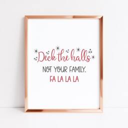 Funny Christmas Wall Art Deck The Halls, Not Your Family - Unframed Poster Print - thumbnail 3