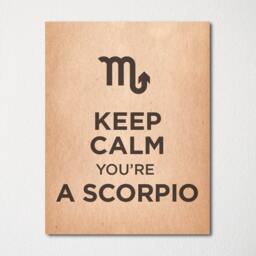 Keep Calm You're A Scorpio - Fine Art Print Choice Of Color Purchase 3 & Receive 1 Free Custom Prints Available - thumbnail 1