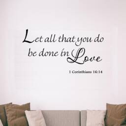 Let All That You Do Be Done in Love 1 Corinthians 1614 Vinyl Wall Art Decal Faith Home Decor Vwaq - thumbnail 2