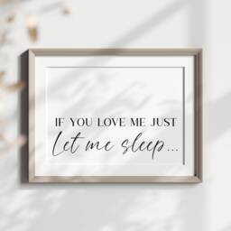 If You Love Me Let Sleep Bedroom Art Print, Couples Quote - Unframed - thumbnail 3