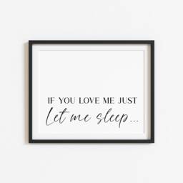 If You Love Me Let Sleep Bedroom Art Print, Couples Quote - Unframed - thumbnail 2