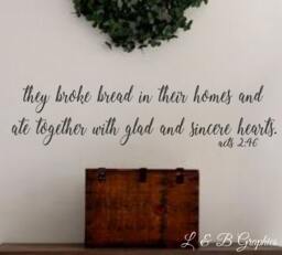 They Broke Bread Acts 246 - #2-Vinyl Wall Decal-Bible Verse-Vinyl Decal - Lettering Decor-Dining Room - Kitchen - Home Decor - Decor - thumbnail 1