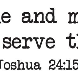 "Vinyl Wall Art Decal - Joshua 2415 ""As For Me & My House, We Will Serve The Lord." - thumbnail 2