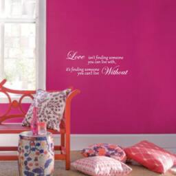 Love Isn't Finding Someone You Can Live With It's Can't Without Wall Decal Quote Sticker Nursery Home Decor #1320 - thumbnail 3