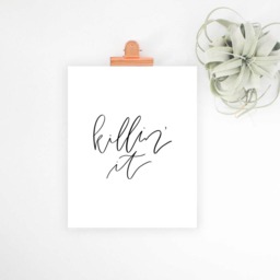 Killin' It Print, Digital Download, Minimalist Printable Wall Art, Office Decor, Simple Home Friendship Gift, Calligraphy Art - thumbnail 2