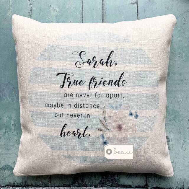 Personalised True Friends Are Never Apart.. Blue Stripe Floral Design Home Quote Linen Style Cushion Decor Cover
