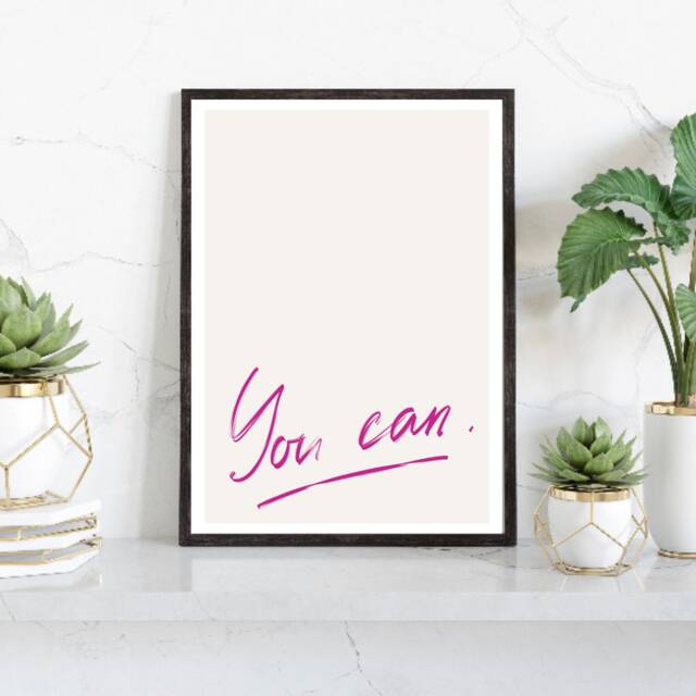 Motivational Quote Print, Text Poster, Typography You Can Pink Wall Art, Positive Self Love Print - image 1