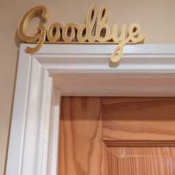 Goodbye Door Sign, Exit Topper, Custom Wall Above Quirky Leave Shelf - thumbnail 2