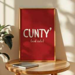 Cunty & Cute Quote Poster, Funny Wall Print, Swear Cool Trendy Quirky Art - thumbnail 2