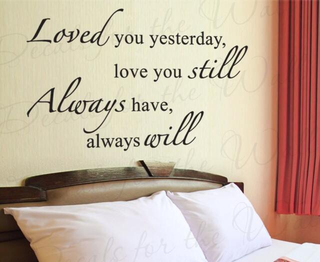Loved You Yesterday Still Always Have Will Love Bedroom Family Wedding Marriage Wall Lettering Decal Sticker Decor Vinyl Quote Art L47 - image 1