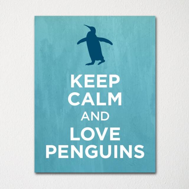 Keep Calm & Love Penguins - Fine Art Print Choice Of Color Purchase 3 Receive 1 Free - image 1