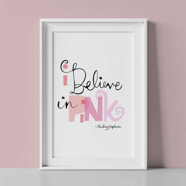 I Believe in Pink Wall Art Print, Audrey Hepburn Quote, Girl Nursery Decor, Feminine Art, Teen Room Coquette Decor - image 1