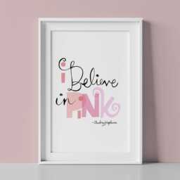 I Believe in Pink Wall Art Print, Audrey Hepburn Quote, Girl Nursery Decor, Feminine Art, Teen Room Coquette Decor - thumbnail 1