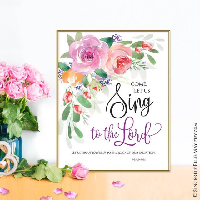Psalm 95 Sing To The Lord - Praise God Quotes Sign Wall Art Printable Perfect As Musician Gift, Christian Home Or Office Decor 40233 - image 1