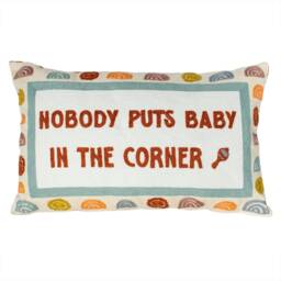 Nobody Puts Baby in The Corner Needlepoint Cushion - Slogan Pillow - thumbnail 1