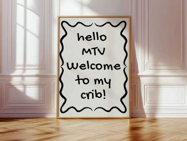 Hello Mtv Welcome To My Crib Print Cosy Home Decor - image 1