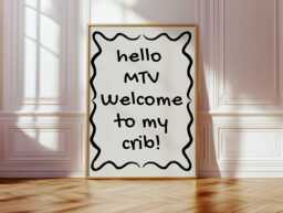 Hello Mtv Welcome To My Crib Print Cosy Home Decor - thumbnail 1