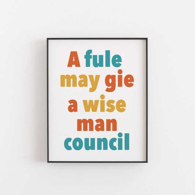 "Scottish Proverb Print - Scots Saying Wall Art ""A Fule May Gie A Wise Man Council" - image 1