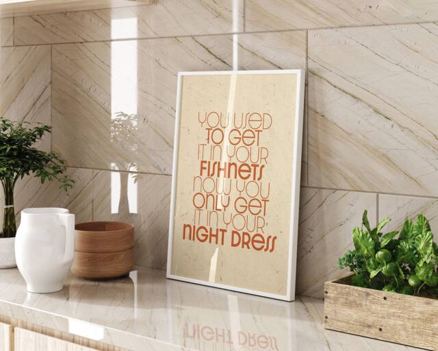 You Used To Get It in Your Fishnets Arctic Monkeys Lyric Wall Art Print Black White Typography Poster A3 A4 Framed Unframed - image 1
