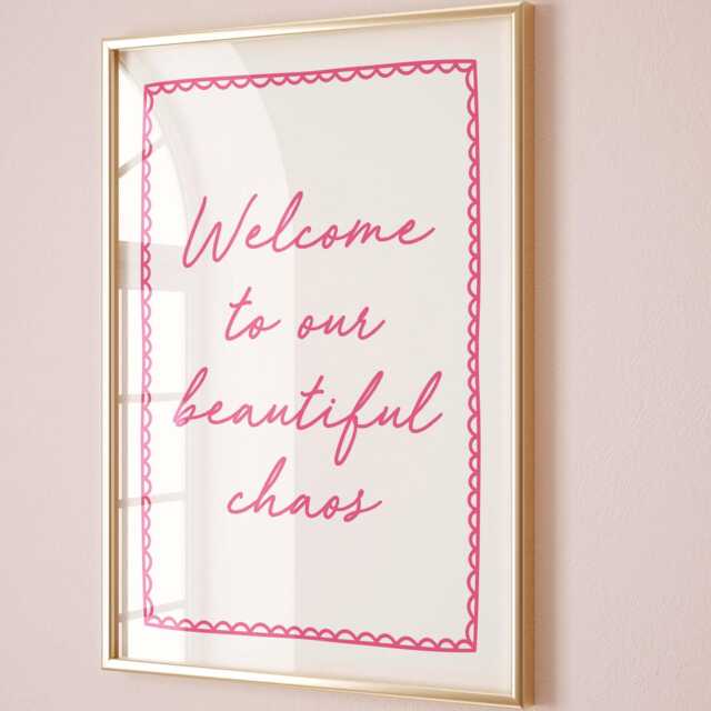 Welcome To Our Beautiful Chaos Art Print, Funny Hallway Quote Wall Trendy Aesthetic Decor - image 1