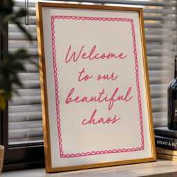Welcome To Our Beautiful Chaos Art Print, Funny Hallway Quote Wall Trendy Aesthetic Decor - thumbnail 2