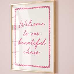 Welcome To Our Beautiful Chaos Art Print, Funny Hallway Quote Wall Trendy Aesthetic Decor - thumbnail 1