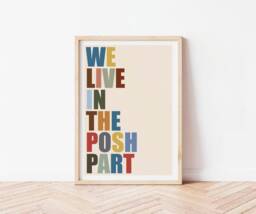 We Live in The Posh Part Print, Fun Wall Art, Funny Poster, Funky Home Decor, Bold Typography Trendy, Gallery Wall, Colourful Art - thumbnail 1