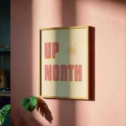 Up North Print Poster, Northern Themed Wall Art, Living Room Print, Bedroom Decor, North East Typography Newcastle, Geordie - thumbnail 3