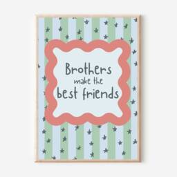 Brothers Make The Best Friends Print, Perfect For Boys Rooms, Play Rooms Or A Nursery - Print Only - thumbnail 3