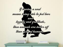 If Having A Soul Means Quote Wall Stickers. Pet Art. Dog Decor. Grooming Salon Decal Me31 - thumbnail 1