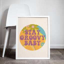 Stay Groovy Baby Print - Retro Style Typography, 60S, 70S, Bright Bold, Vintage Effect, Disco, Funky Wall Art, Hippie, Flower Power, Peace - thumbnail 3