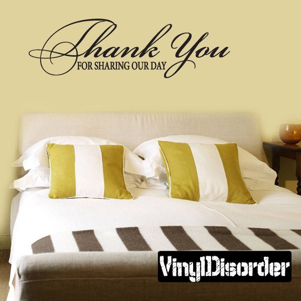 Thank You For Sharing Our Day - Vinyl Wall Decal Quotes Sticker We008Thankviiiet - image 1