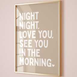 Night Night, Love You See in The Morning Art Print, Kids Bedroom Poster, Nursery Wall Art, Above Bed Beige & Cream Decor - thumbnail 3