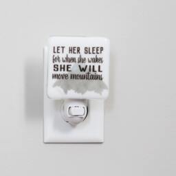 Let Her Sleep For When She Wakes Will Move Mountains Fused Glass Nightlight - The Wild One Baby Nursery Decor
