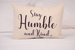Stay Humble Pillow, Farmhouse Vintage Style, Girls Pillow, Wedding Gift, Housewarming, Trending Farm Style - thumbnail 1