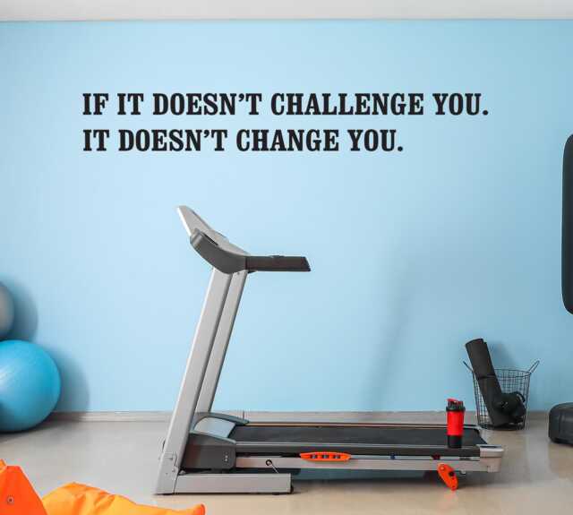 If It Doesn't Challenge You. Change Wall Decal, Office Sign, Gym Fitness Physical Therapy - image 1