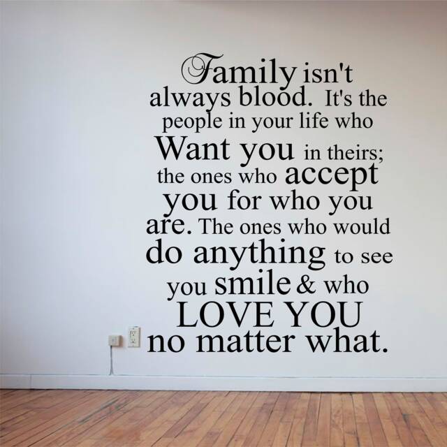 Family Isn't Always Blood - 0330, Wall Art Decal, Transfer, Mural, Sticker, 75 Colours, 5 Sizes, Interior Or Exterior Use , Easy To Apply - image 1