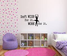 Large Ballet Wall Decals Don't Wish For It, Work Ballerina Dancer Wall Decor - thumbnail 1