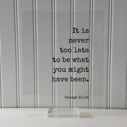 George Eliot - Floating Quote It Is Never Too Late To Be What You Might Have Been. Art Print Motivational Inspirational - thumbnail 3