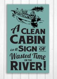 Cabin Art A Clean/Cottage On The River Hand Screened Wood Sign - thumbnail 1