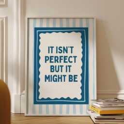 It Isn't Perfect But Might Be, Blue Striped, Kitchen Wall Print, Stripey Trendy Aesthetic Home Decor, Cute Positive Quote Gift - thumbnail 3