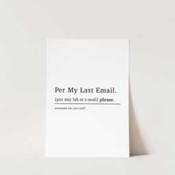 Per My Last Email Definition Print, Home Office Wall Art, Funny Quote, Work From Gift, Quotes, Desk Art - thumbnail 3