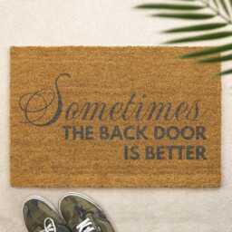 Sometimes The Back Door Is Better Doormat Funny Mat Cheeky Adult Humour Printed Front - thumbnail 1